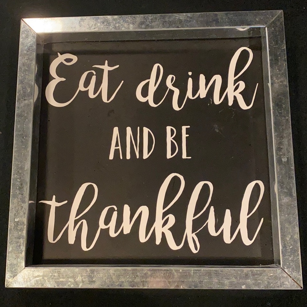 Eat, Drink & Be Thankful sign